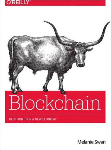 Blockchain - Blueprint for a New Economy